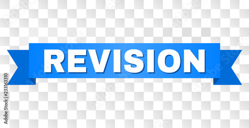 REVISION text on a ribbon. Designed with white caption and blue tape. Vector banner with REVISION tag on a transparent background.