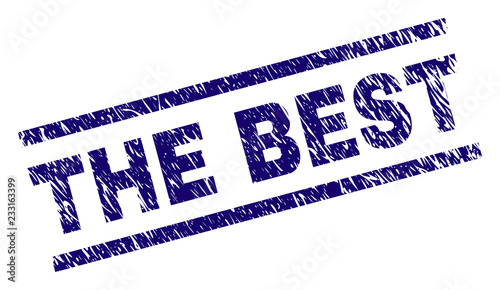 THE BEST seal print with grunge style. Blue vector rubber print of THE BEST tag with unclean texture. Text tag is placed between parallel lines.