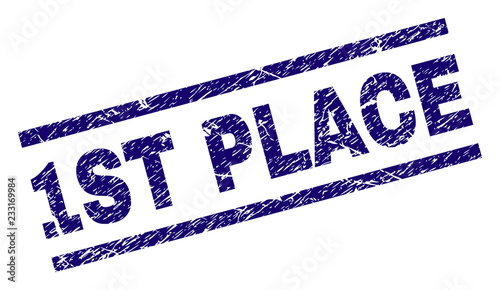 1ST PLACE seal print with scratced style. Blue vector rubber print of 1ST PLACE text with dirty texture. Text caption is placed between parallel lines.