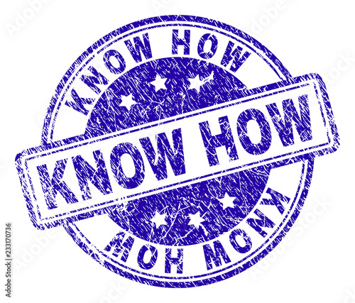 KNOW HOW stamp seal imprint with distress texture. Designed with rounded rectangles and circles. Blue vector rubber print of KNOW HOW text with dust texture.