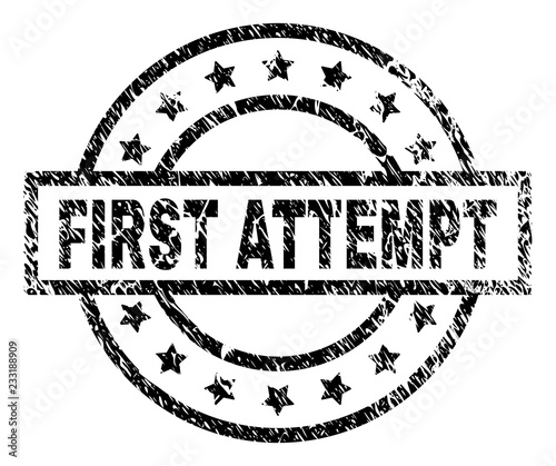 FIRST ATTEMPT stamp seal watermark with distress style. Designed with rectangle, circles and stars. Black vector rubber print of FIRST ATTEMPT tag with retro texture.