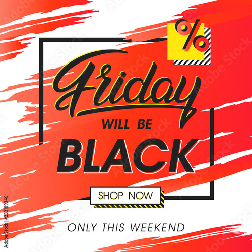 Black friday sale banner.Special offer with lettering and grunge brush stroke.Sale template perfect for prints flyers banners  promotion special offer ads coupons and more.Vector Illustration.