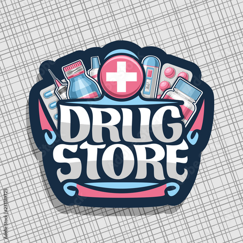 Vector logo for Drug Store, dark sign with blue container, digital thermometer, packaging of red aspirin tablets and medical supplies, original typeface for words drug store, signboard for drugstore.
