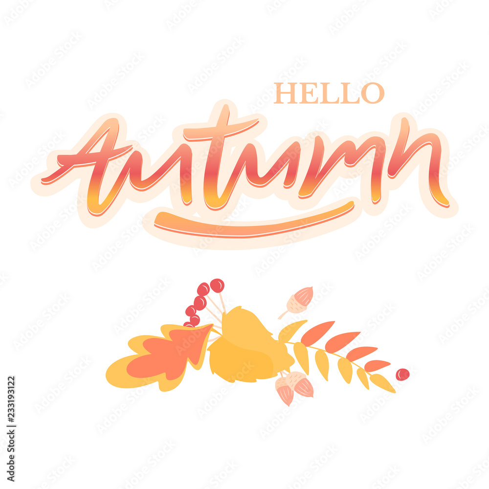 Trendy and elegant autumn background with lettering Hello autumn.