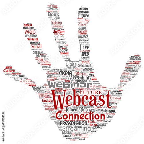 Vector conceptual webcast or webinar hand print stamp communication online network education word cloud isolated background. Collage of future presentation seminar, multicast global streaming concept