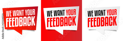 We want your feedback