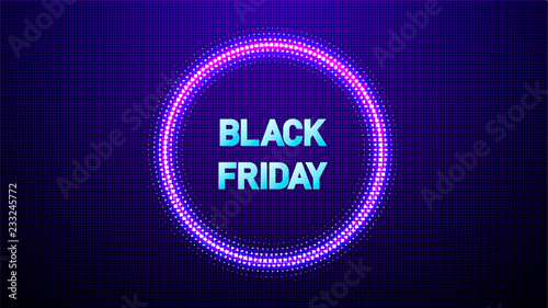 Black friday sale neon vector banners. Abstract Halftone circle vector frame with Glowing abstract random dots. EPS 10