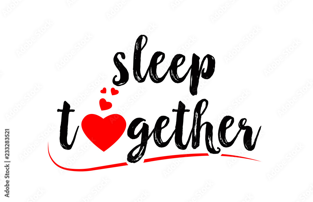 sleep together word text typography design logo icon with red love heart