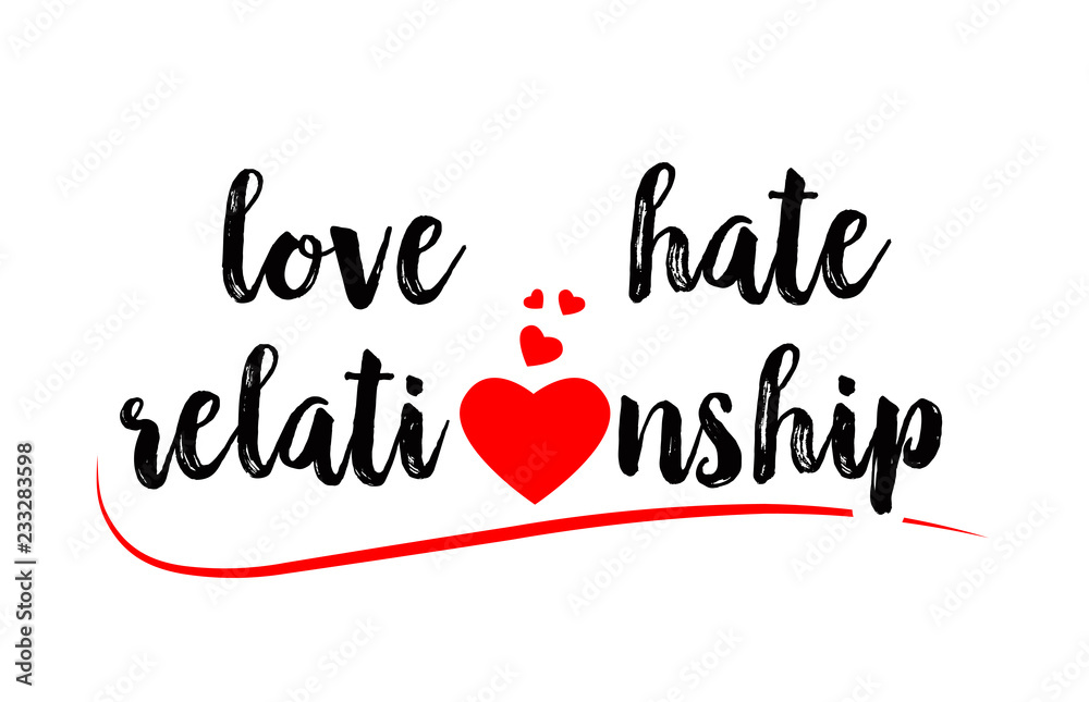 love hate relationship word text typography design logo icon with red love heart love hate relationship word text typography design logo icon with red love heart