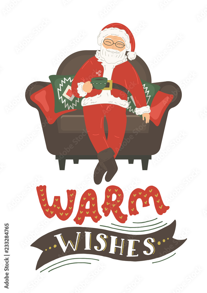 Warm wishes. Santa Claus drink tea Warm wishes. Santa Claus drink tea