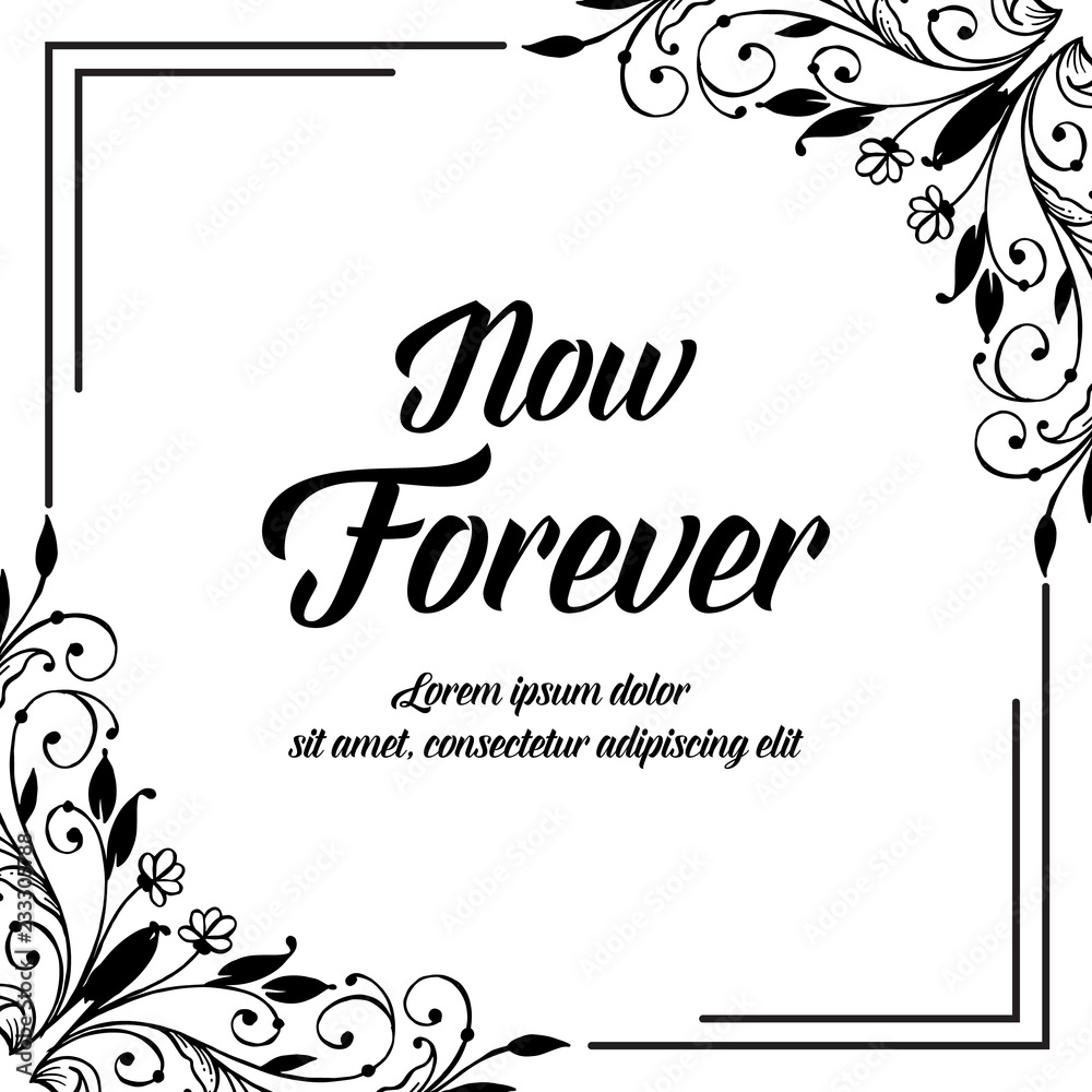 Now forever botanical floral hand draw style vector Now forever botanical floral hand draw style vector