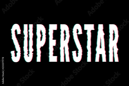 slogan Superstar phrase graphic vector Print Fashion lettering calligraphy