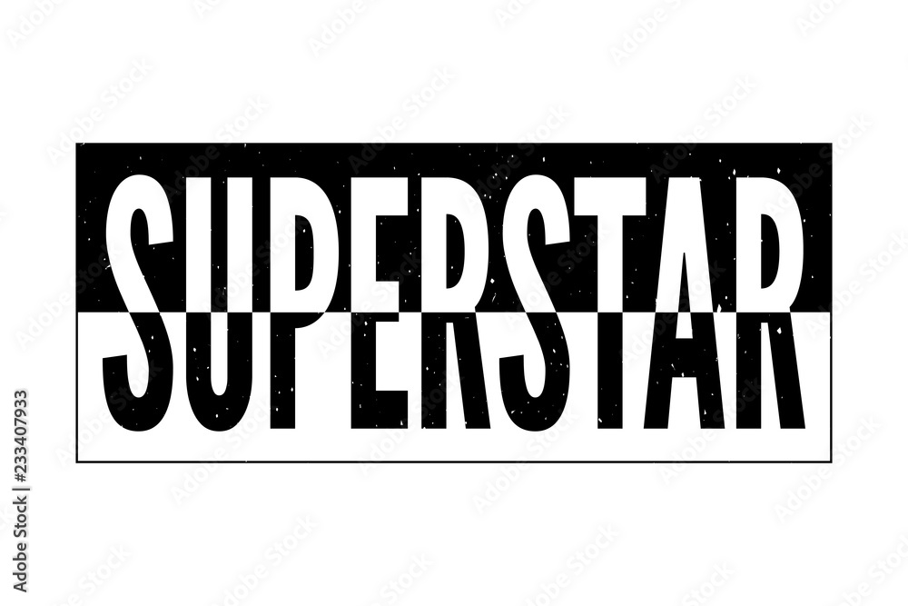 slogan Superstar phrase graphic vector Print Fashion lettering calligraphy