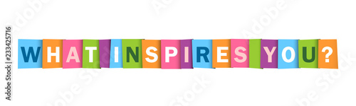 WHAT INSPIRES YOU? Colorful typography banner