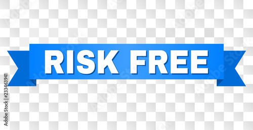 RISK FREE text on a ribbon. Designed with white caption and blue stripe. Vector banner with RISK FREE tag on a transparent background.