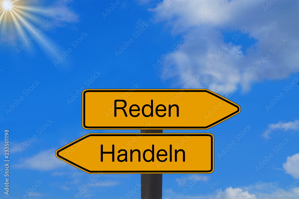 Ein Schild und Entscheidung zwischen Reden und Handeln Ein Schild und Entscheidung zwischen Reden und Handeln