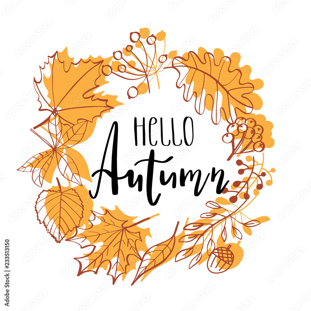 Hand drawn vector illustration. Wreath with Fall leaves. Forest design elements. Hello Autumn