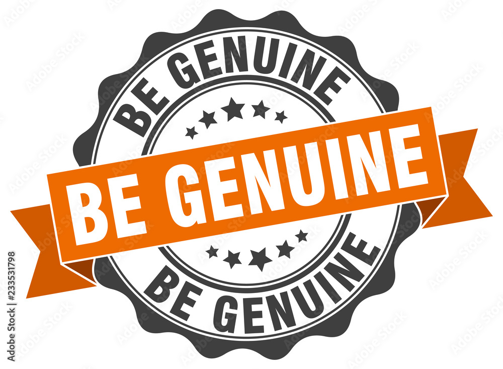 Fototapeta premium be genuine stamp. sign. seal