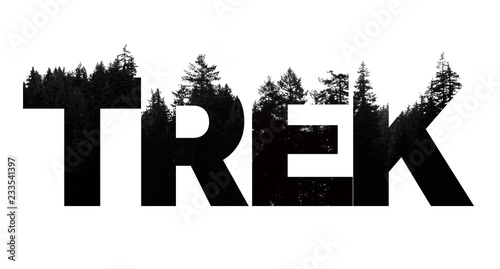 Photo Trek word made from outdoor wilderness treetop lettering