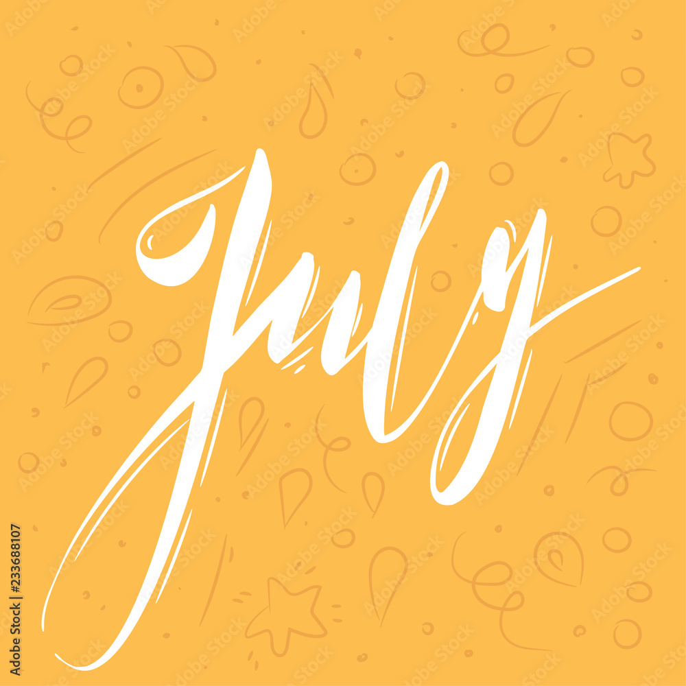 Obraz premium Handwritten name of month: July. Lettering calendar.