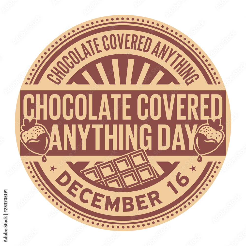 Obraz premium Chocolate Covered Anything Day