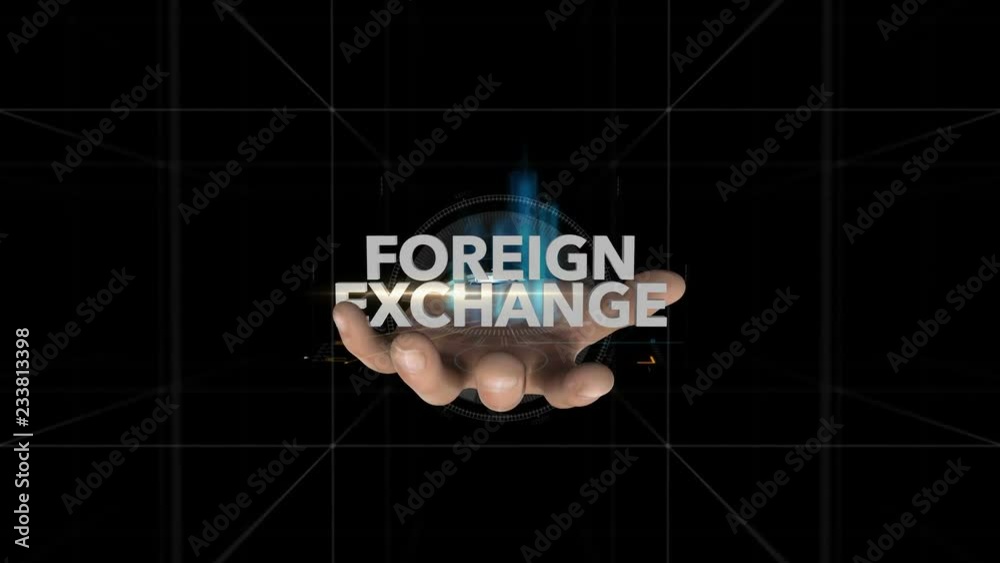 Hand Reveals Hologram Word-FOREIGN EXCHANGE Hand Reveals Hologram Word-FOREIGN EXCHANGE