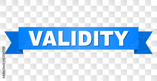 VALIDITY text on a ribbon. Designed with white title and blue stripe. Vector banner with VALIDITY tag on a transparent background.