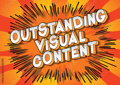 Outstanding Visual Content - Vector illustrated comic book style phrase.