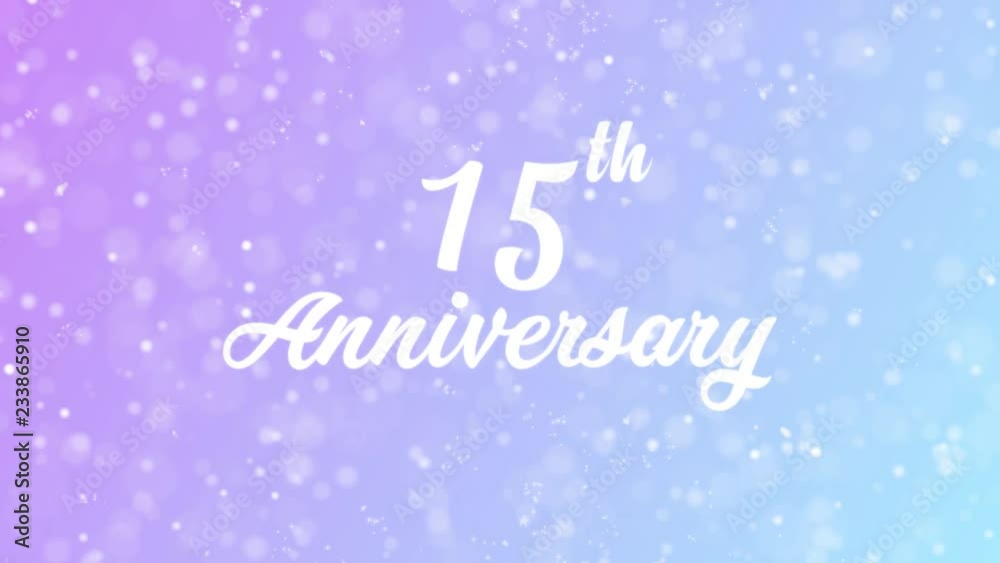 15th Anniversary Greeting card text with beautiful snow and stars particles background for celebration, wishes, events, messages, holidays, festival. 15th Anniversary Greeting card text with beautiful snow and stars particles background for celebration, wishes, events, messages, holidays, festival.