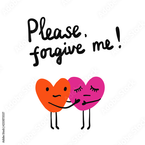 Please forgive me lettring illustration with two hearts holding each other for prints posters tshirts and banners background