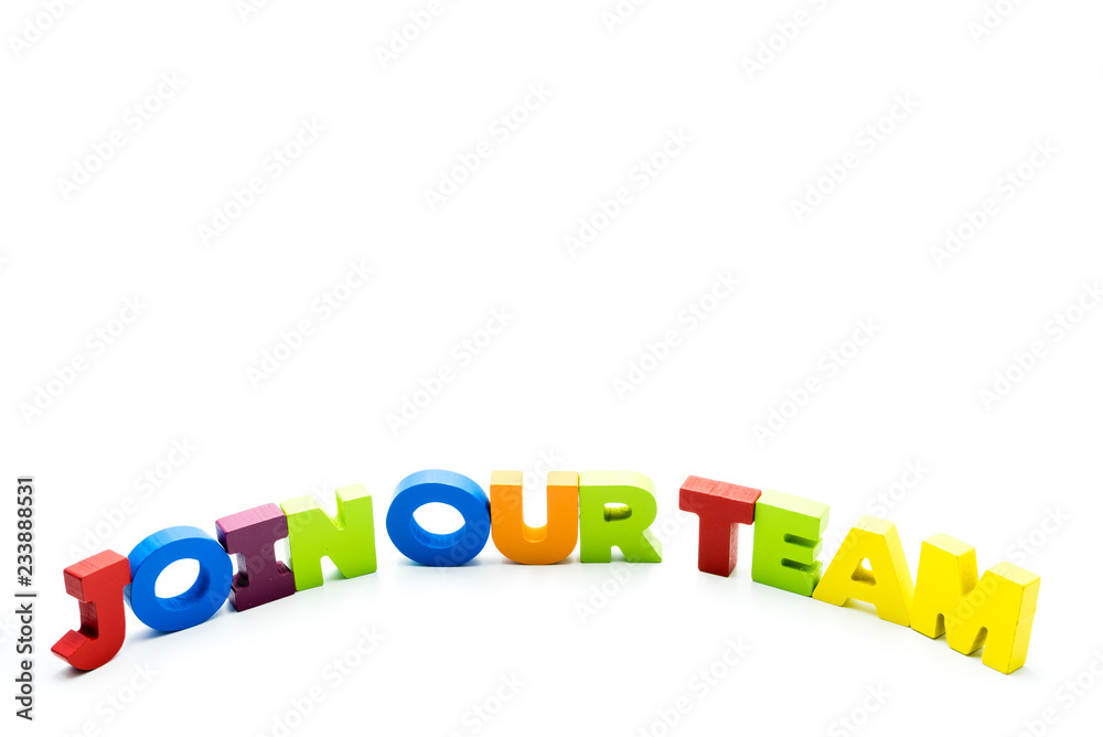 Join Our Team text written with colourful wooden letters, isolated over white with copy space on the top. Join Our Team text written with colourful wooden letters, isolated over white with copy space on the top.