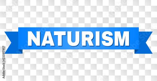 NATURISM text on a ribbon. Designed with white title and blue stripe. Vector banner with NATURISM tag on a transparent background.