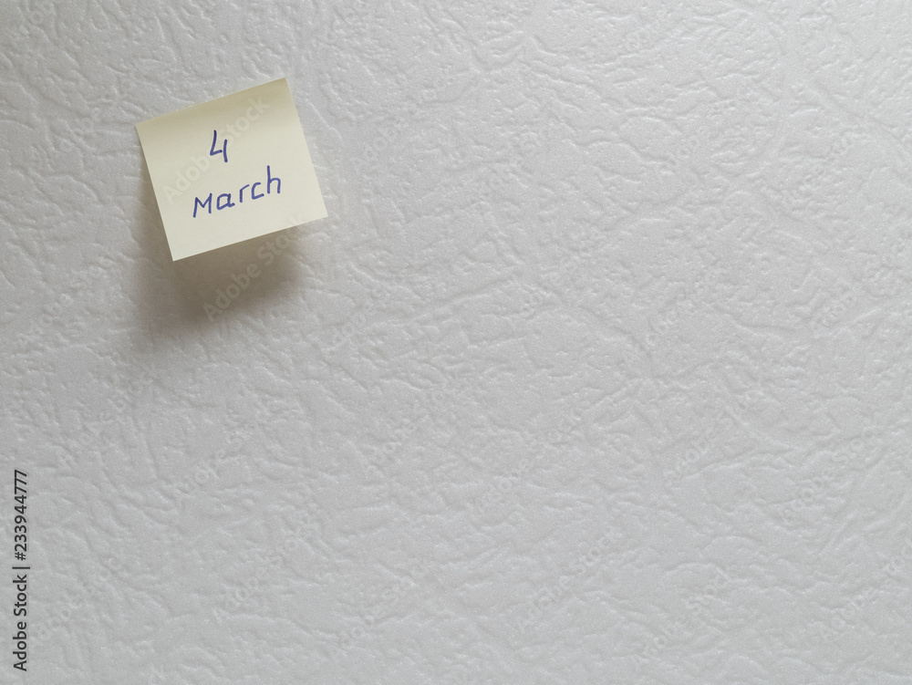 March 4, calendar date sticky note March 4, calendar date sticky note