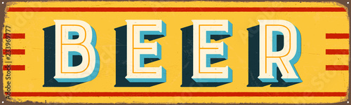 Vintage Style Vector Metal Sign - BEER - Grunge effects can be easily removed for a brand new, clean design