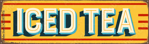 Vintage Style Vector Metal Sign - ICED TEA - Grunge effects can be easily removed for a brand new, clean design