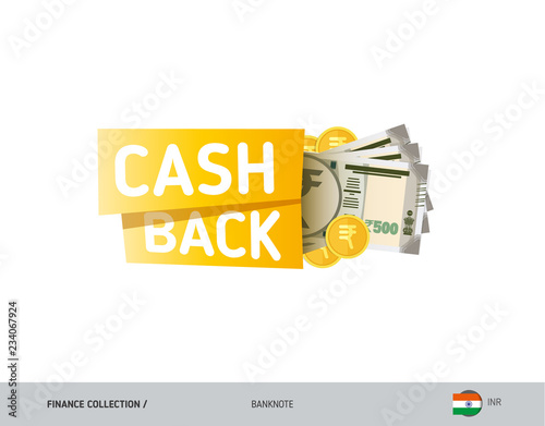 Cash back banner with 500 Indian Rupee Banknotes and coins. Flat style vector illustration. Shopping and sales concept.