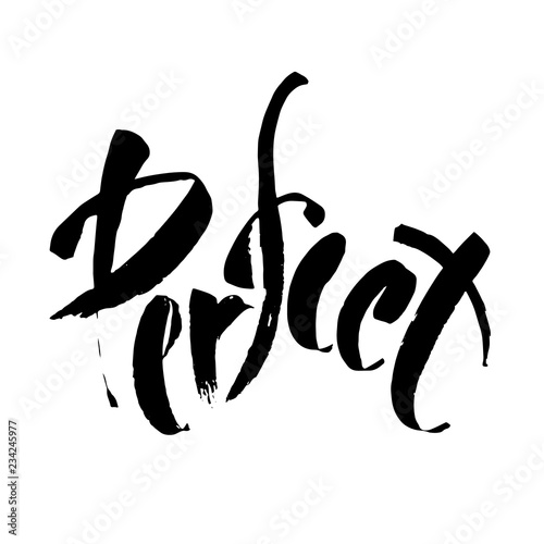 Perfect hand drawn lettering card. Perfect design for greeting cards, posters, T-shirts, banners, print invitations. Modern brush ink. Isolated on white background.