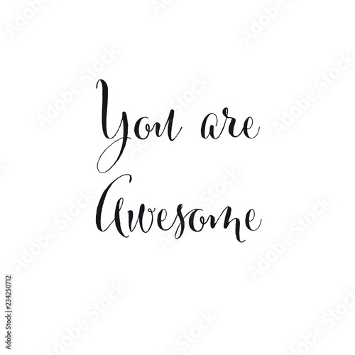 You are awesome