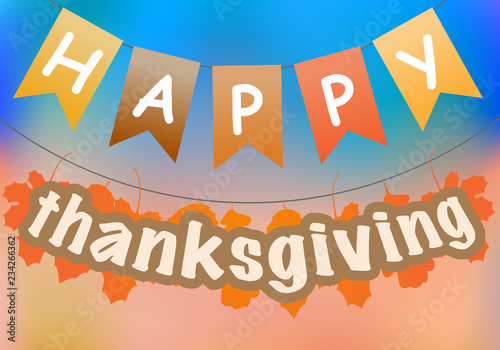 Thanksgiving Day celebration card with lettering. Abstract text banner, letter small flag on light gradient background