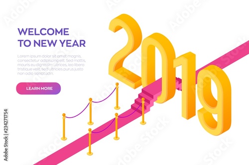 Welcome 2019 Isometric Creative numbers. Red carpet to the 2019 New Year. Path to New Year. Creative design for your greetings card, flyers, posters, brochure and banner. Vector Illustration.