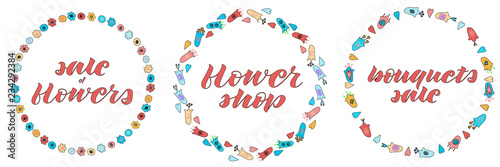 Flower shop, sale of flowers, bouquets sale hand lettering. Hand drawn flowers doodle. Flower wreath.