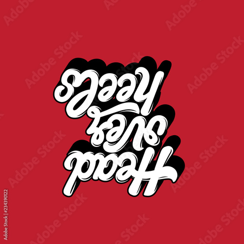 Head over heels. Vector handwritten lettering. Quote typographical background. Template fro card ,poster, banner, print for t-shirt.