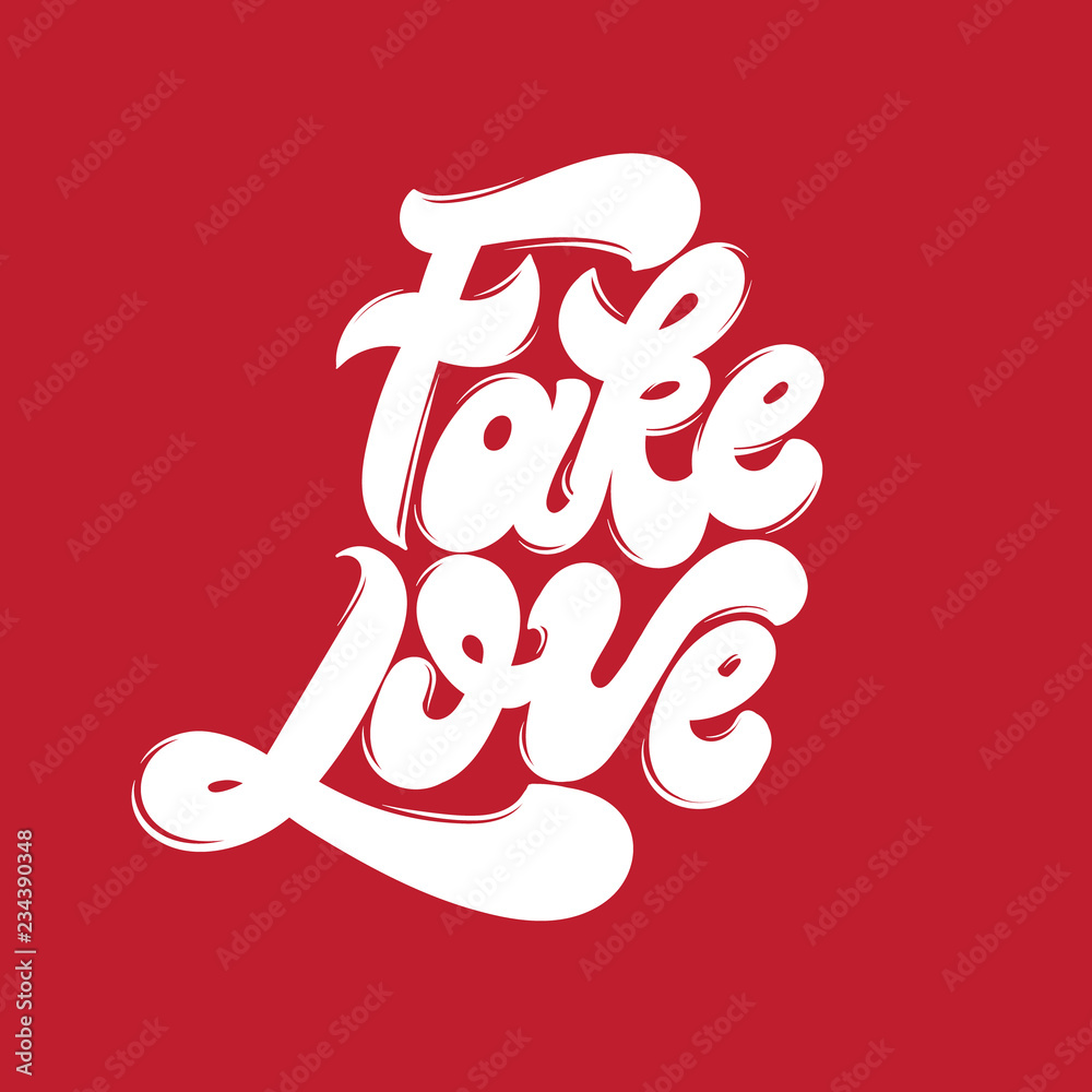 Fake love. Vector quote typographical background with handwritten  lettering. Template for card, poster, banner, print for t-shirt. Stock  Vector | Adobe Stock