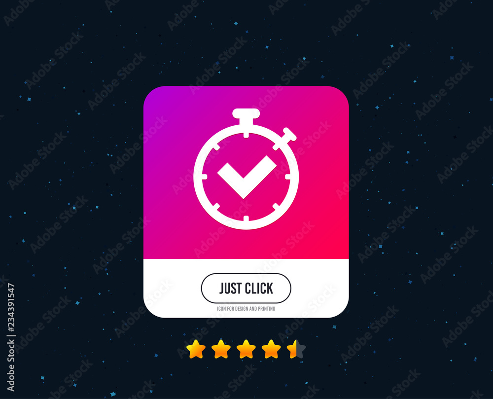 Timer sign icon. Check stopwatch symbol. Web or internet icon design. Rating stars. Just click button. Timer vector