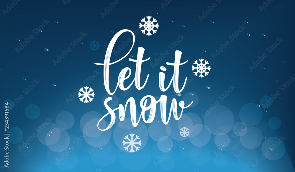 Lettering inscription to winter holiday design. Let it snow.