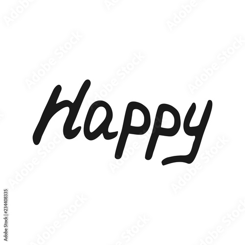 Happy lettering vector hand drawn overlay phrase.