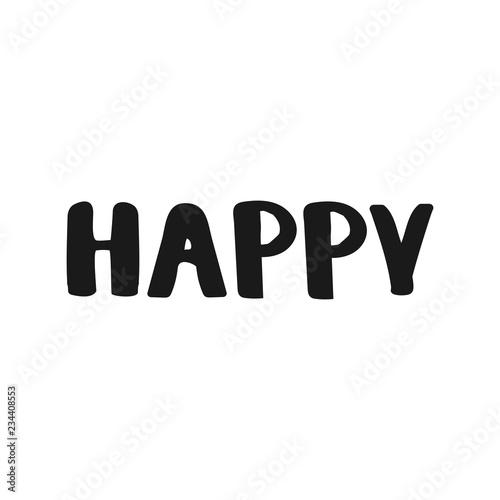 Happy lettering vector hand drawn overlay phrase.