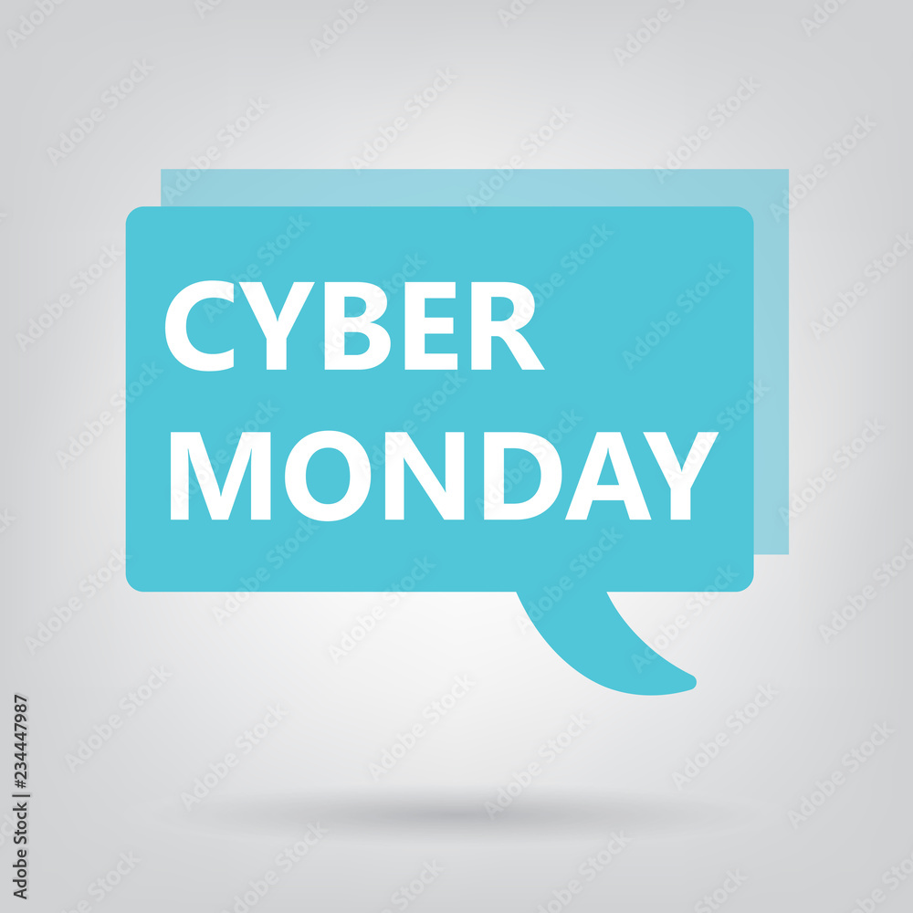 cyber monday written on a speech bubble- vector illustration cyber monday written on a speech bubble- vector illustration