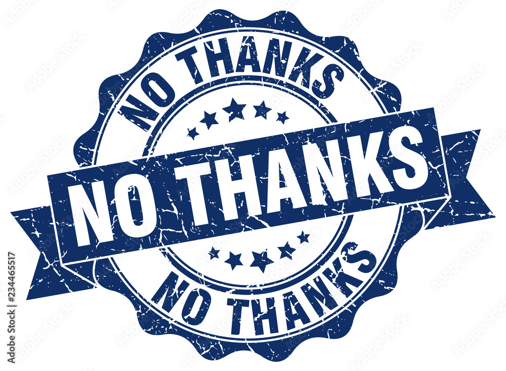 Fototapeta premium no thanks stamp. sign. seal