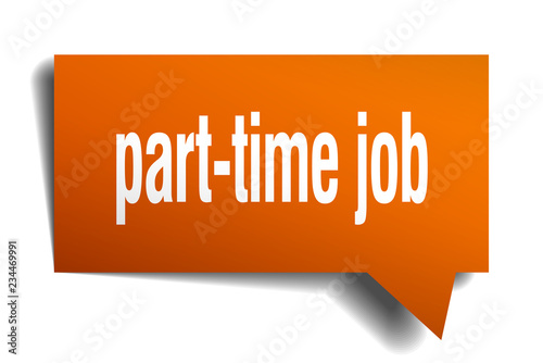 part-time job orange 3d speech bubble